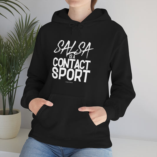 Salsa is a contact sport™ Hooded Sweatshirt